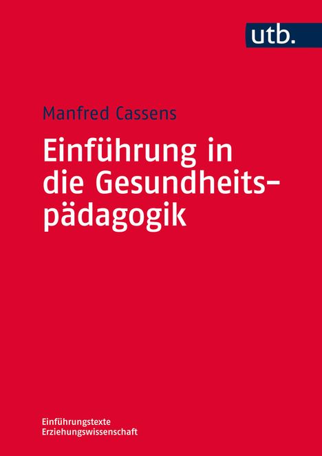 Manfred Cassens: Einführung in die Gesundheitspädagogik, Buch