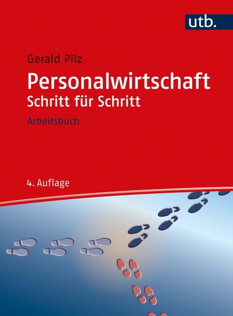Gerald Pilz: Pilz, G: Personalwirtschaft Schritt für Schritt, Buch