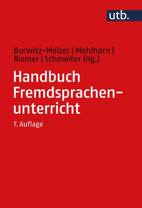 Roter Buchumschlag, Titel: "Handbuch Fremdsprachenunterricht, 7. Auflage". Autoren: Burwitz-Melzer u.a., Logo: "utb".