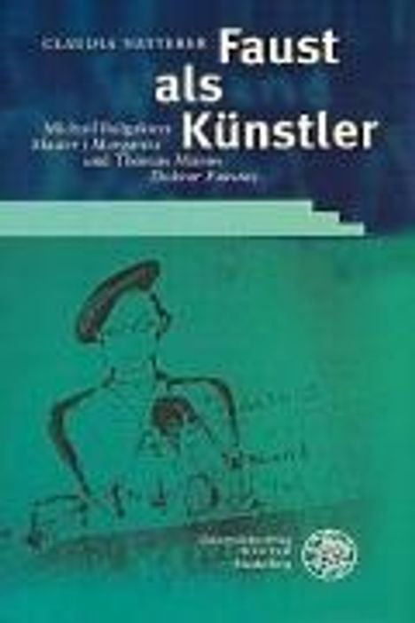 Claudia Natterer: Natterer, C: Faust als Künstler, Buch