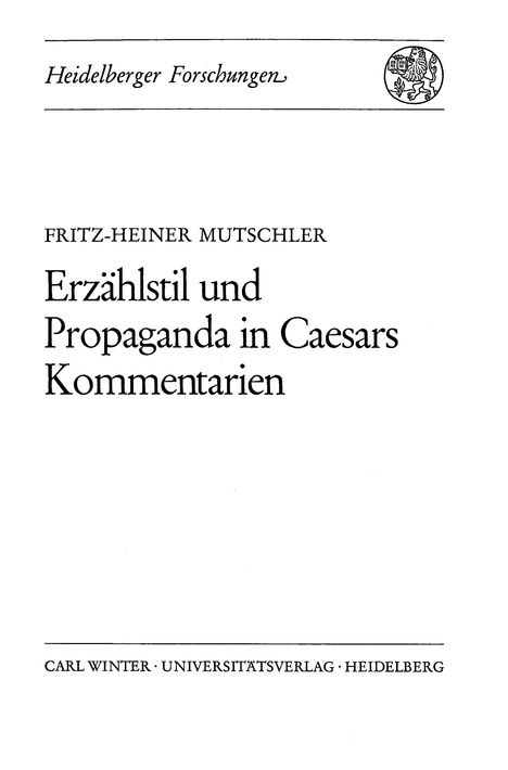 Fritz-Heiner Mutschler: Erzählstil und Propaganda in Caesars Kommentarien, Buch