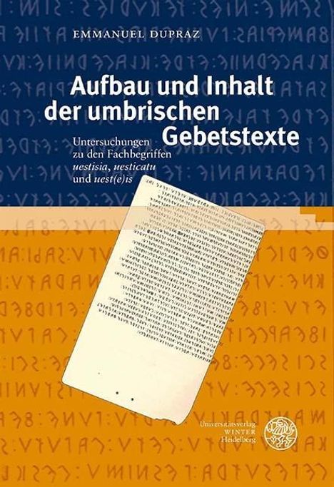 Emmanuel Dupraz: Dupraz, E: Aufbau und Inhalt der umbrischen Gebetstexte, Buch