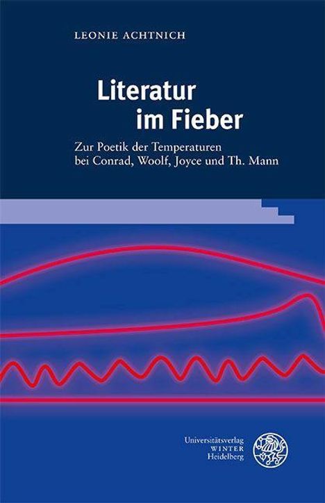 Leonie Achtnich: Achtnich, L: Literatur im Fieber, Buch