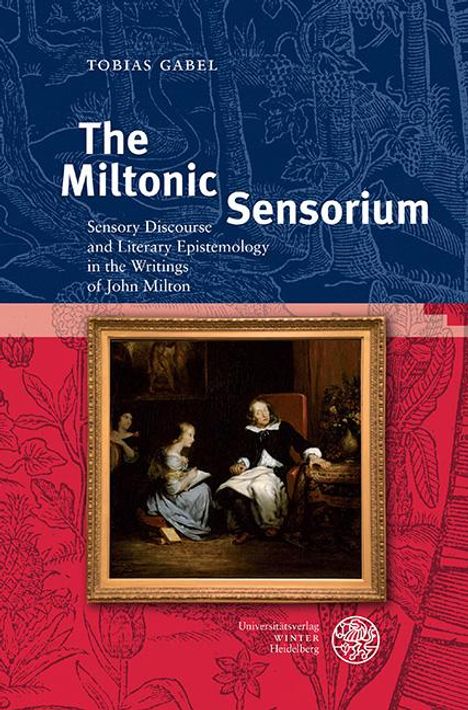 Tobias Gabel: The Miltonic Sensorium, Buch