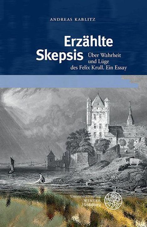 Andreas Kablitz: Erzählte Skepsis, Buch