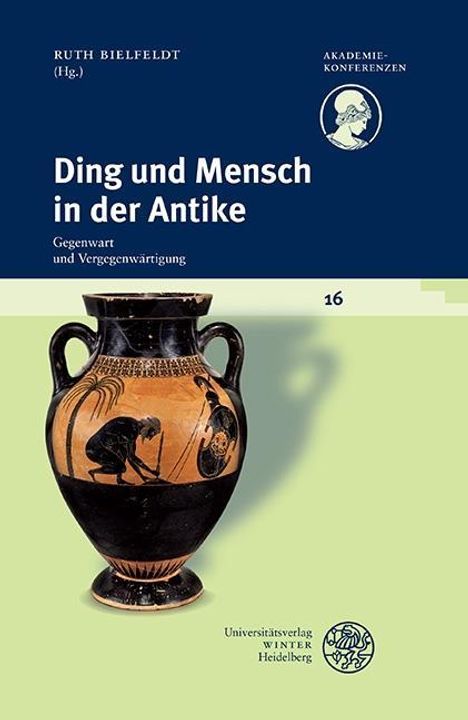 Ding und Mensch in der Antike, Buch