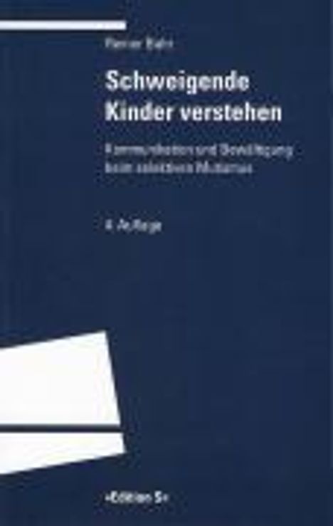 Reiner Bahr: Schweigende Kinder verstehen, Buch