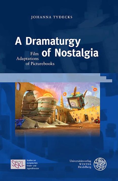 Johanna Tydecks: A Dramaturgy of Nostalgia, Buch