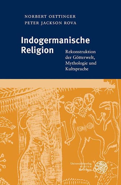 Norbert Oettinger: Indogermanische Religion, Buch