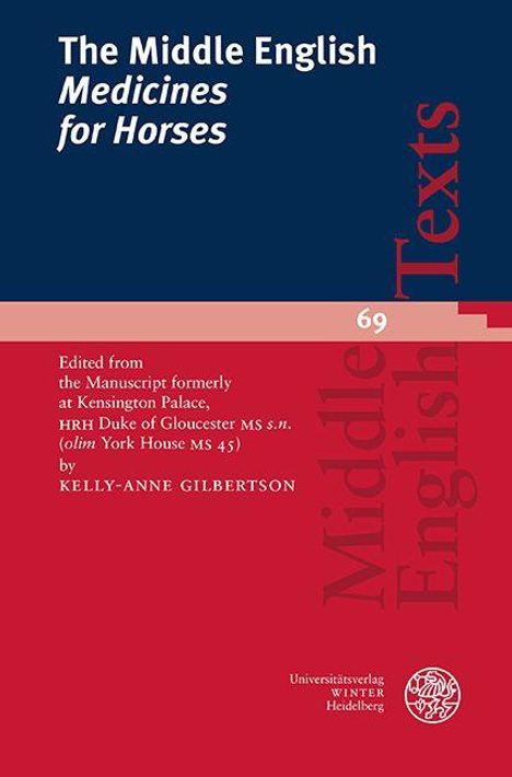 "The Middle English Medicines for Horses," Mittelalterliche englische Texte Nr. 69, editiert von Kelly-Anne Gilbertson.