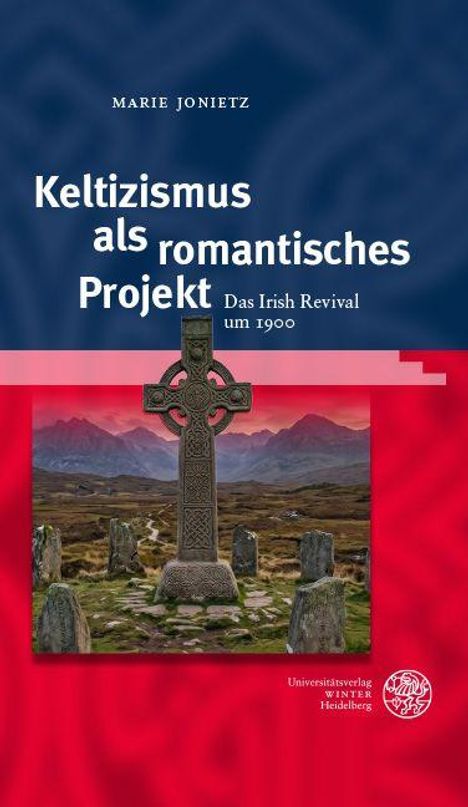 „Keltizismus als romantisches Projekt“. Kreuz in irischer Landschaft, roter und blauer Hintergrund.