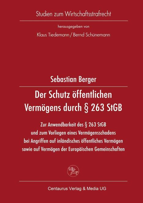 Sebastian Berger: Der Schutz öffentlichen Vermögens durch § 263 StGB, Buch