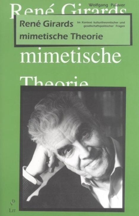 Wolfgang Palaver: Palaver: R. Girards mimetische Th., Buch