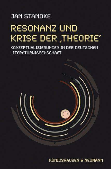 Jan Standke: Resonanz und Krise der ,Theorie', Buch