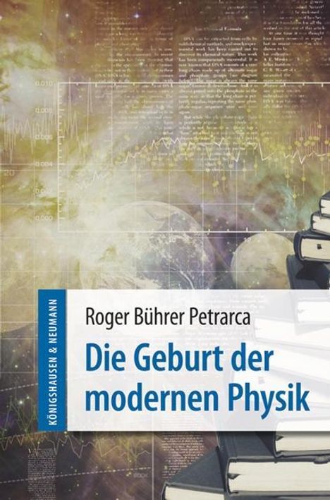 Roger Bührer Petrarca: Die Geburt der modernen Physik, Buch