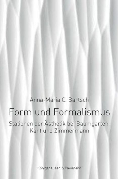 Anna-Maria Bartsch: Form und Formalismus, Buch