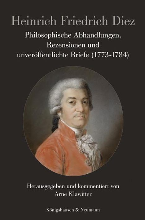 Heinrich Friedrich Diez: Diez, H: Philosophische Abhandlungen, Rezensionen und unverö, Buch