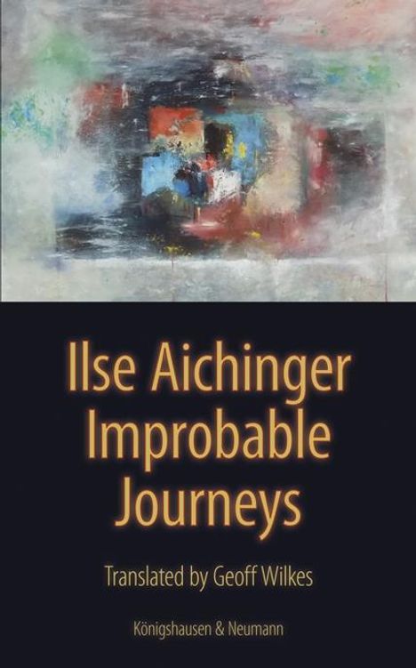 Ilse Aichinger: Improbable Journeys, Buch