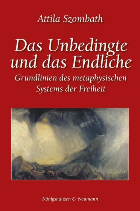 Attila Szombath: Szombath, A: Unbedingte und das Endliche, Buch