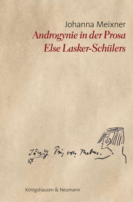 Johanna Meixner: Meixner, J: Androgynie in der Prosa Else Lasker-Schülers, Buch