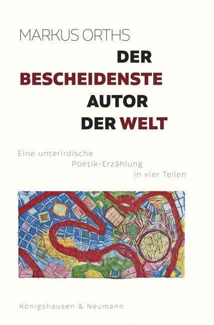 Markus Orths: Orths, M: Der bescheidenste Autor der Welt, Buch
