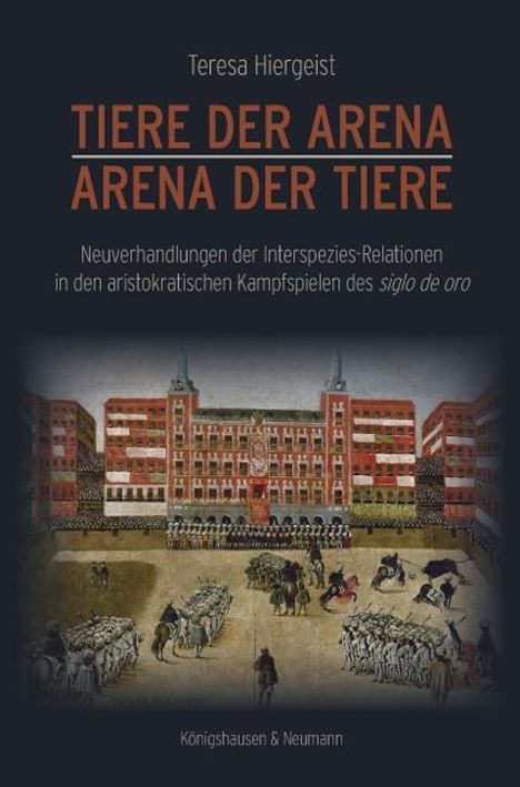 Teresa Hiergeist: Hiergeist, T: Tiere der Arena - Arena der Tiere, Buch