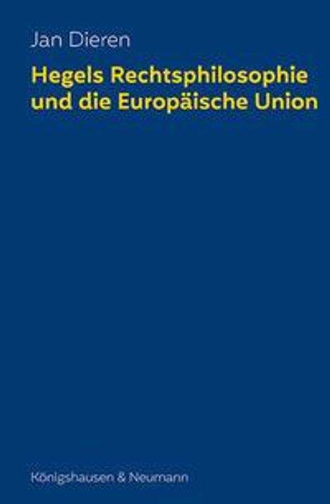 Jan Dieren: Hegels Rechtsphilosophie und die Europäische Union, Buch