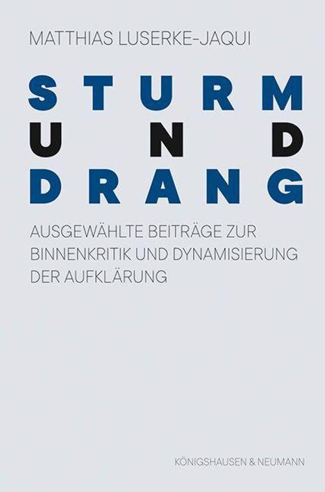 Matthias Luserke-Jaqui: Luserke-Jaqui, M: Sturm und Drang, Buch