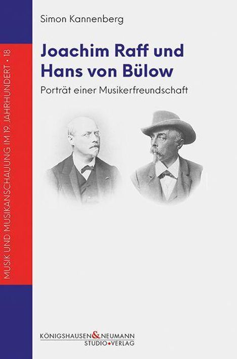 Simon Kannenberg: Kannenberg, S: Joachim Raff und Hans von Bülow, Buch