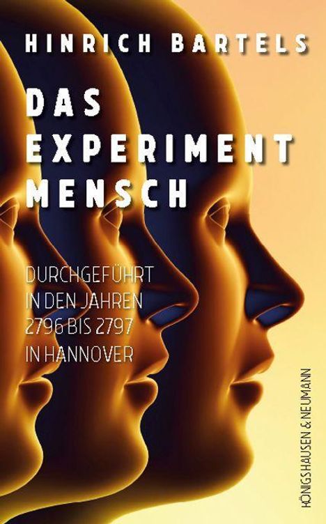 Hinrich Bartels: Bartels, H: Experiment Mensch, Buch