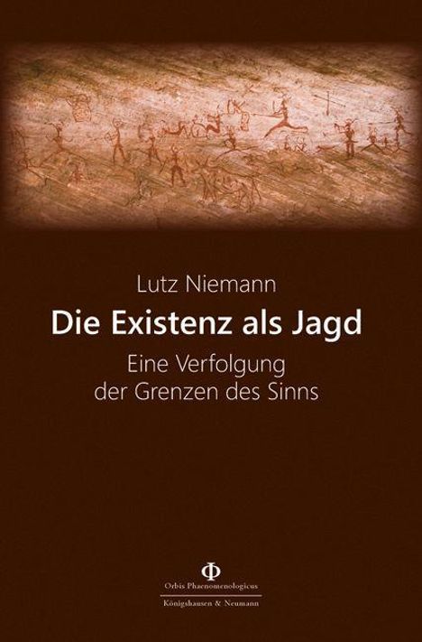 Lutz Niemann: Niemann, L: Existenz als Jagd, Buch