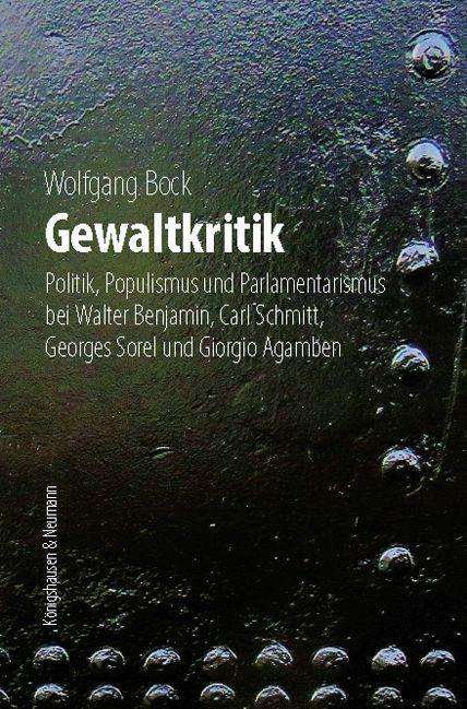 Wolfgang Bock: Bock, W: Gewaltkritik, Buch