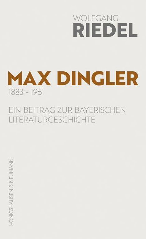 Wolfgang Riedel: Riedel, W: Max Dingler (1883-1961), Buch