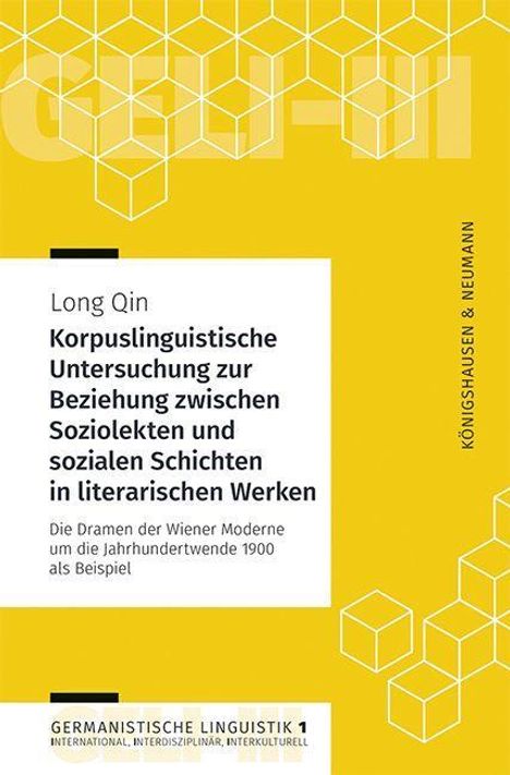 Long Qin: Korpuslinguistische Untersuchung zur Beziehung zwischen Soziolekten und sozialen Schichten in literarischen Werken, Buch