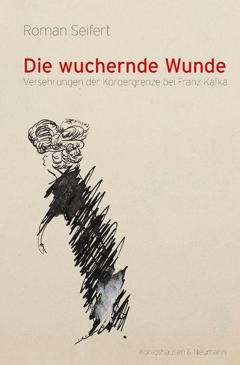 Roman Seifert: Die wuchernde Wunde, Buch