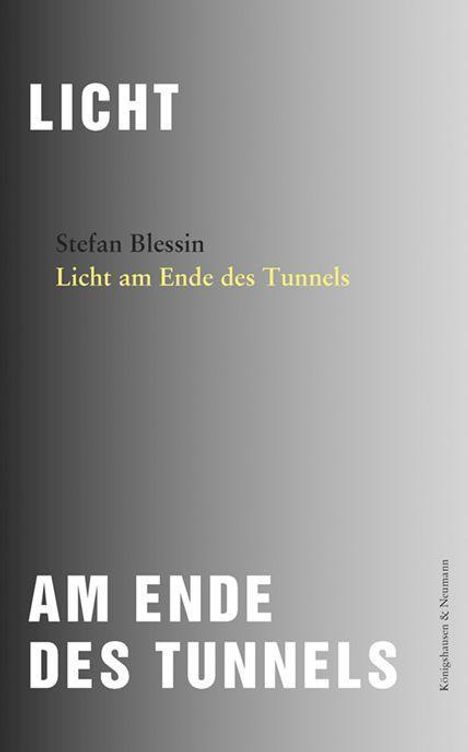 Stefan Blessin: Licht am Ende des Tunnels, Buch