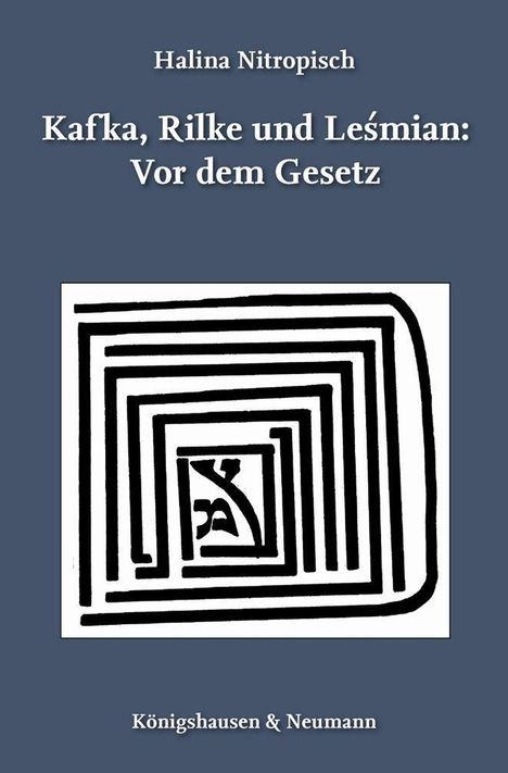 Halina Nitropisch: Kafka, Rilke und Lesmian: Vor dem Gesetz, Buch