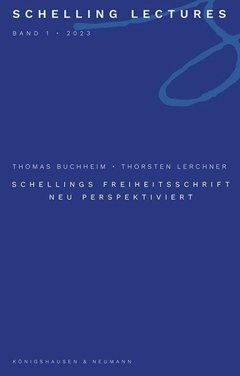 Thomas Buchheim: Schellings Freiheitsschrift neu perspektiviert, Buch