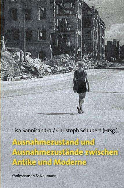 Lisa Sannicandro: Ausnahmezustand und Ausnahmezustände zwischen Antike und Moderne, Buch