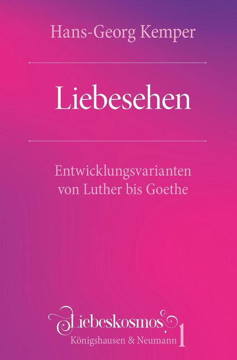 Hans-Georg Kemper: Liebesehen, Buch