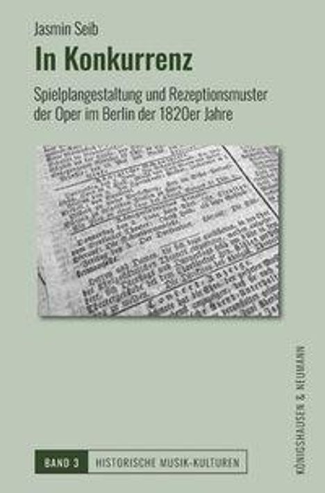 „In Konkurrenz: Spielplangestaltung und Rezeptionsmuster der Oper im Berlin der 1820er Jahre“. Buchcover mit Zeitungsausschnitt.