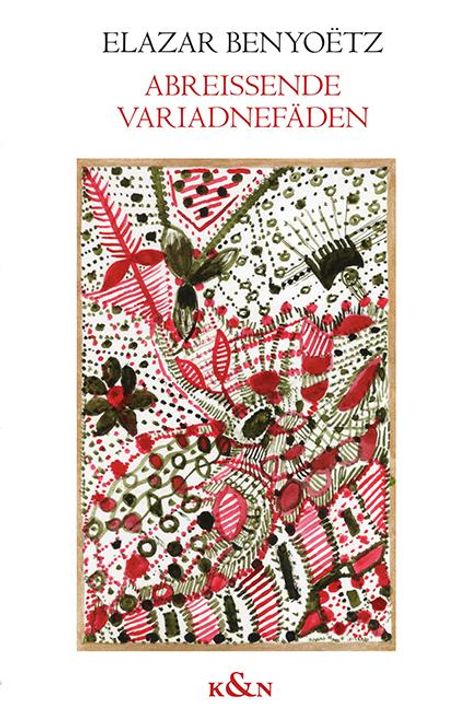 Elazar Benyoëtz: Abreißende Variadnefäden, Buch