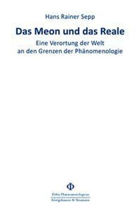 Titel: "Das Meon und das Reale". Untertitel: "Eine Verortung der Welt an den Grenzen der Phänomenologie". Unten ein Logo.