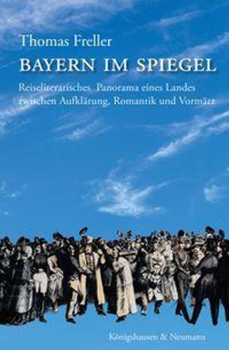 Oben steht "Thomas Freller", darunter "BAYERN IM SPIEGEL". Unten sieht man eine historische Menschenmenge vor blauem Himmel.
