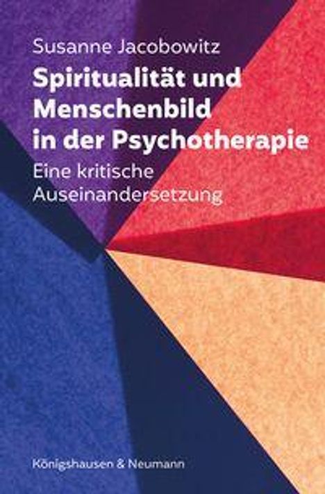 Titel: "Spiritualität und Menschenbild in der Psychotherapie" von Susanne Jacobowitz. Farbige geometrische Muster.