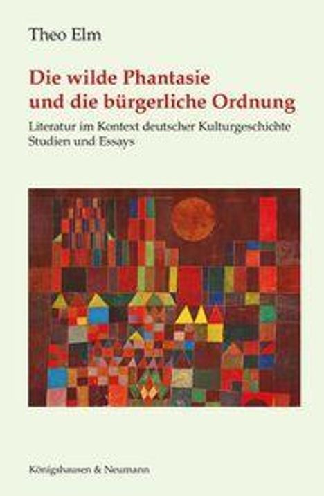 „Die wilde Phantasie und die bürgerliche Ordnung“ von Theo Elm. Bunter, abstrakter Kunststil mit geometrischen Formen.