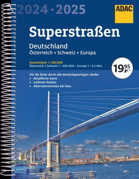 ADAC Superstraßen Autoatlas 2024/2025 Deutschland 1:200.000, Österreich, Schweiz 1:300.000 mit Europa 1:4,5 Mio., Buch