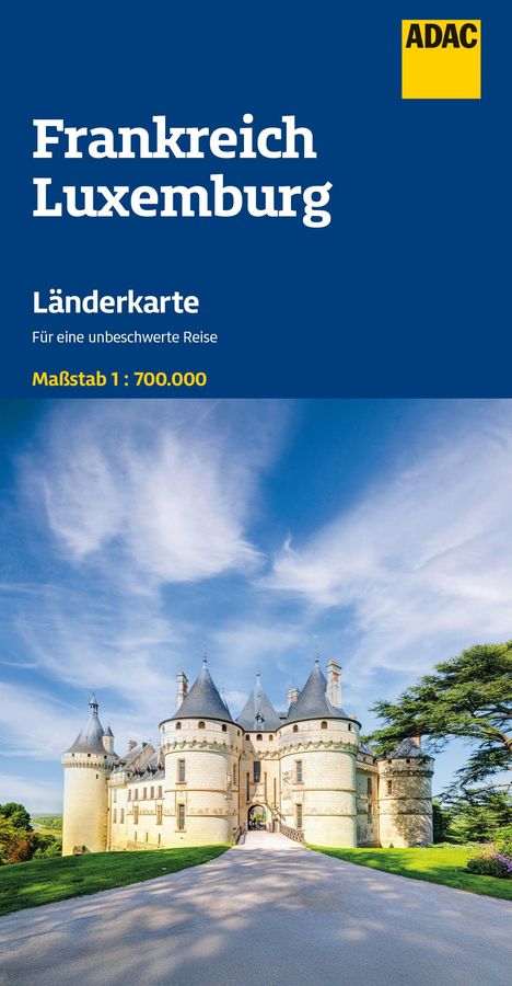 Frankreich, Luxemburg, Länderkarte, für eine unbeschwerte Reise, Maßstab 1:700.000. Logo: ADAC. Schloss mit blauen Türmen.