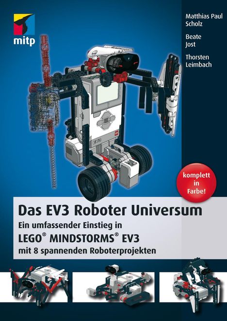 Matthias Paul Scholz: Das EV3 Roboter Universum, Buch