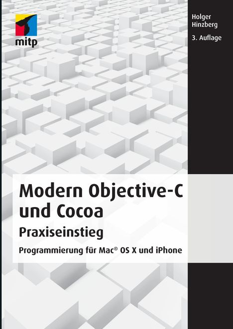 Holger Hinzberg: Hinzberg, H: Modern Objective-C und Cocoa Praxiseinstieg, Buch